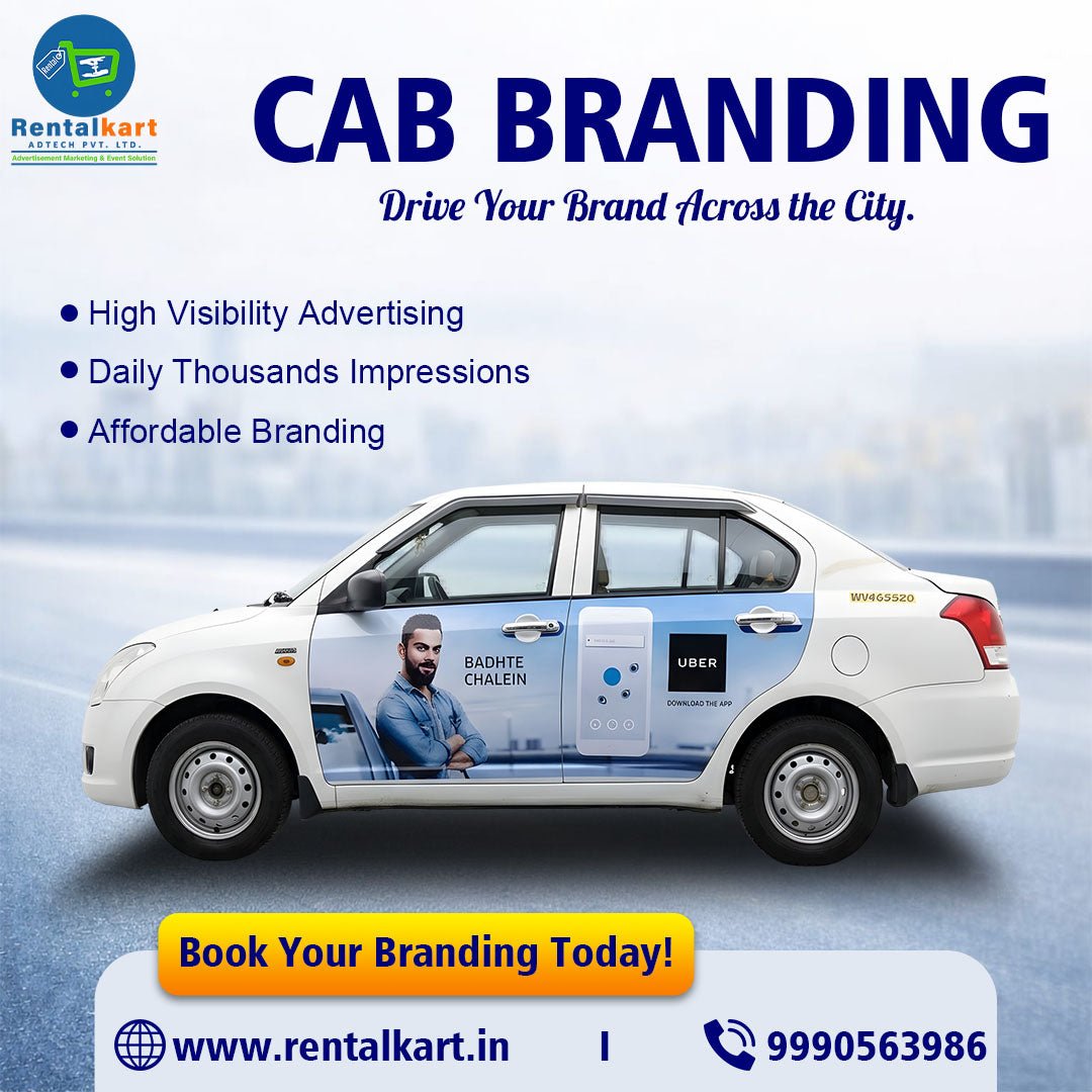Cab Branding in Delhi: Turn Every Ride Into a Powerful Brand Experience - RENTALKART ADTECH PRIVATE LIMITED