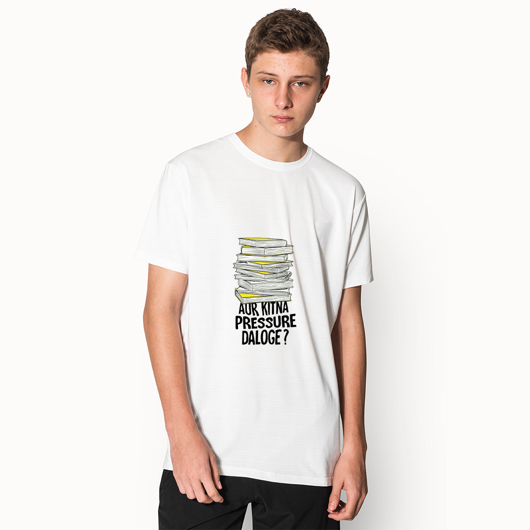 Aur Kitna Pressure Daloge? Quote Printed T-Shirt for Men | Premium Cotton + polyester| White