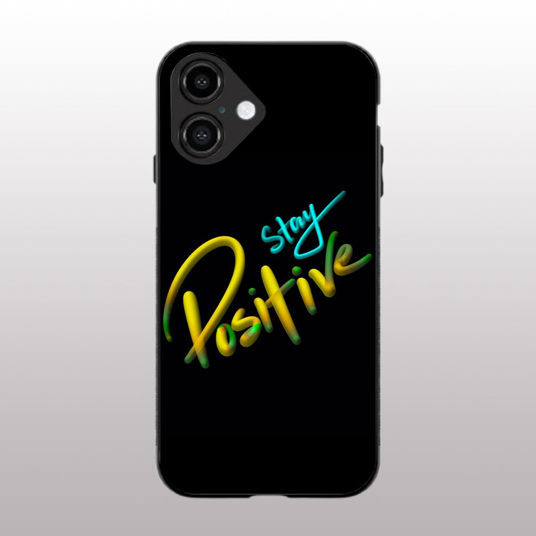 Stay Positive pattern phone case for iphone 16 plus | Glass case