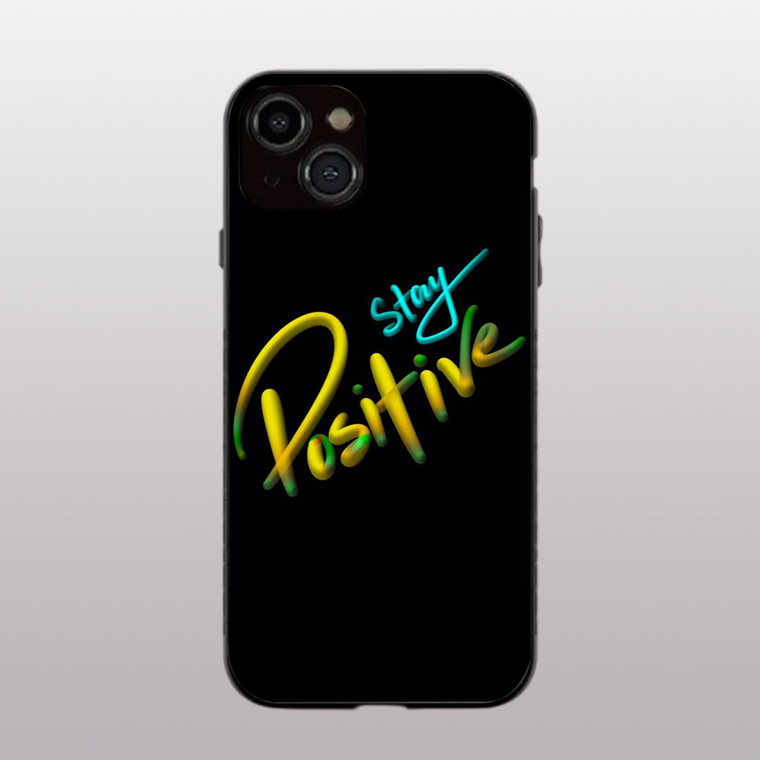 Stay Positive pattern phone case for iphone 15 | Glass case