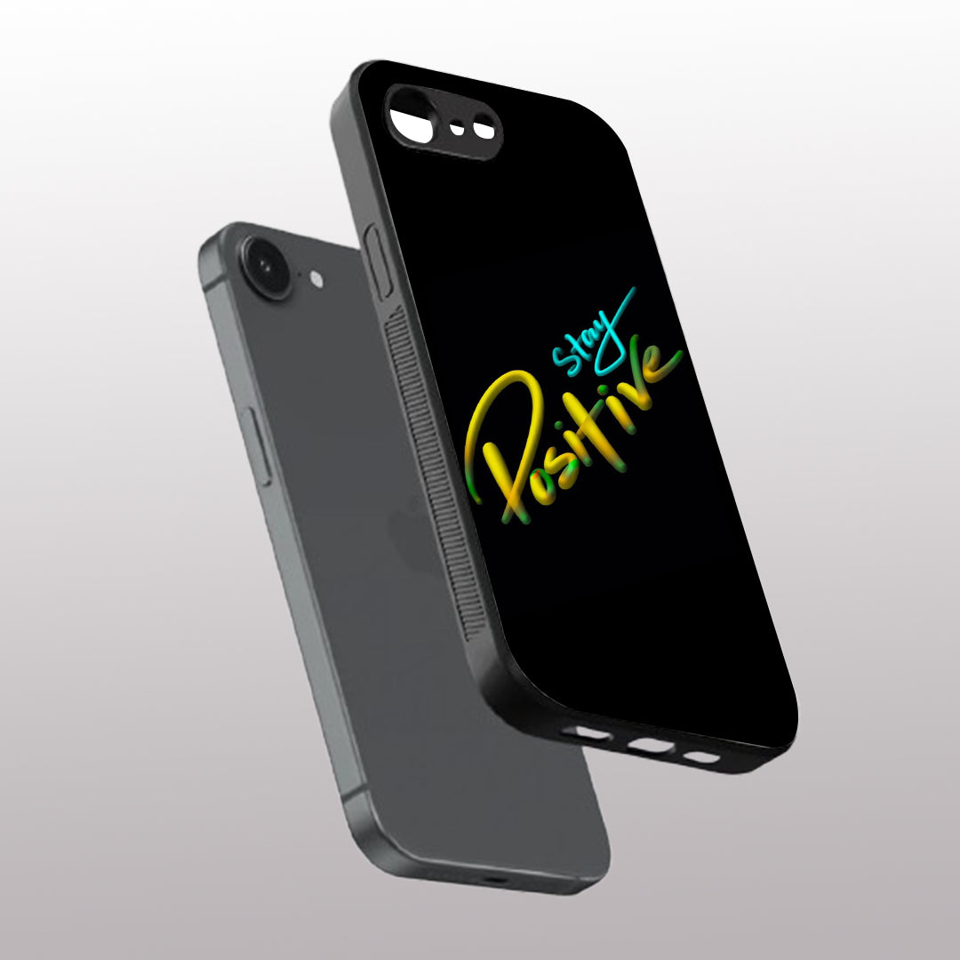 Stay Positive pattern phone case for iphone 16E | Glass case