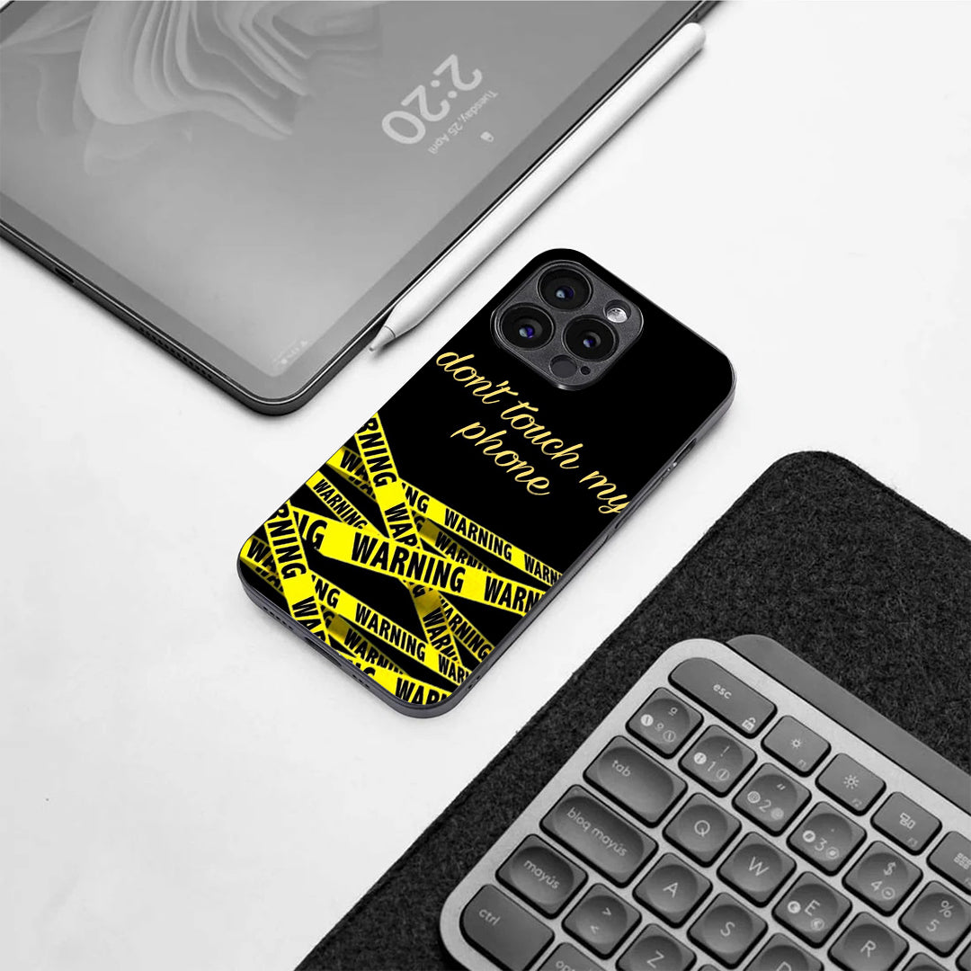 Warning, Don't Touch My Phone pattern phone case for iphone 13 pro |Glass case