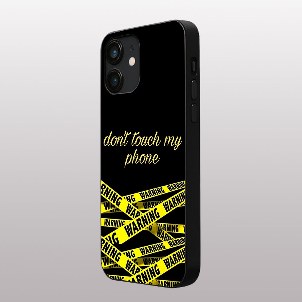 Warning, Don't Touch My Phone pattern phone case for iphone 11 | Glass case