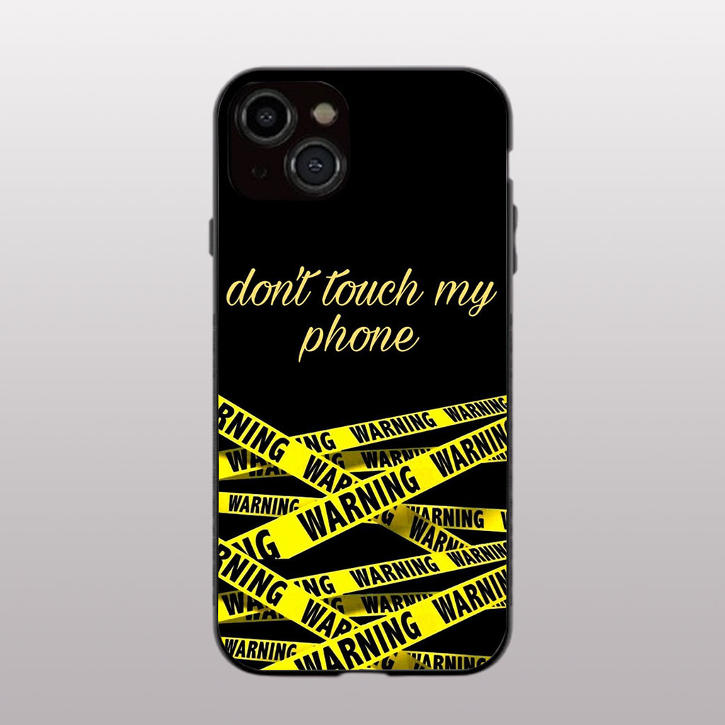 Warning, Don't Touch My Phone pattern phone case for iphone 15 plus | Glass case