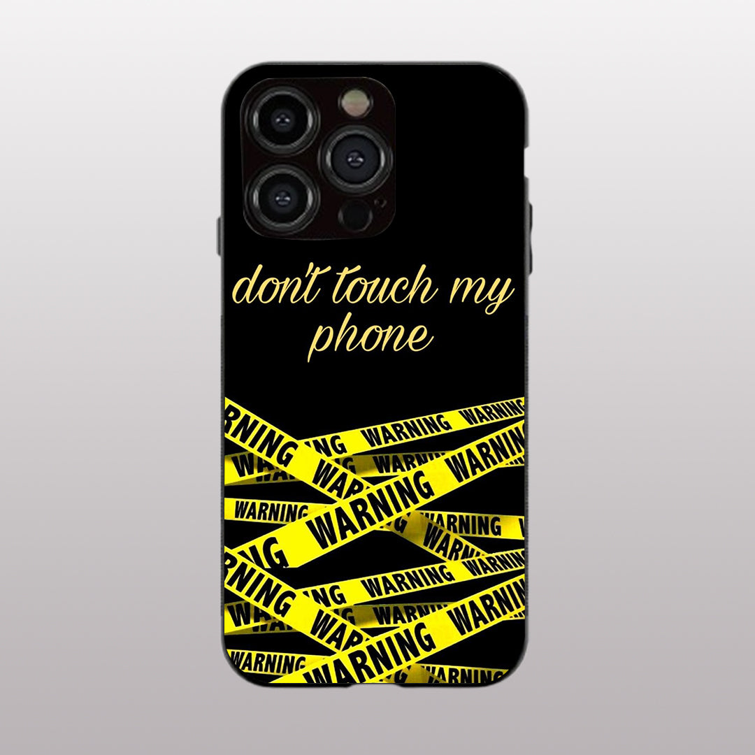 Warning, Don't Touch My Phone pattern phone case for iphone 13 pro |Glass case