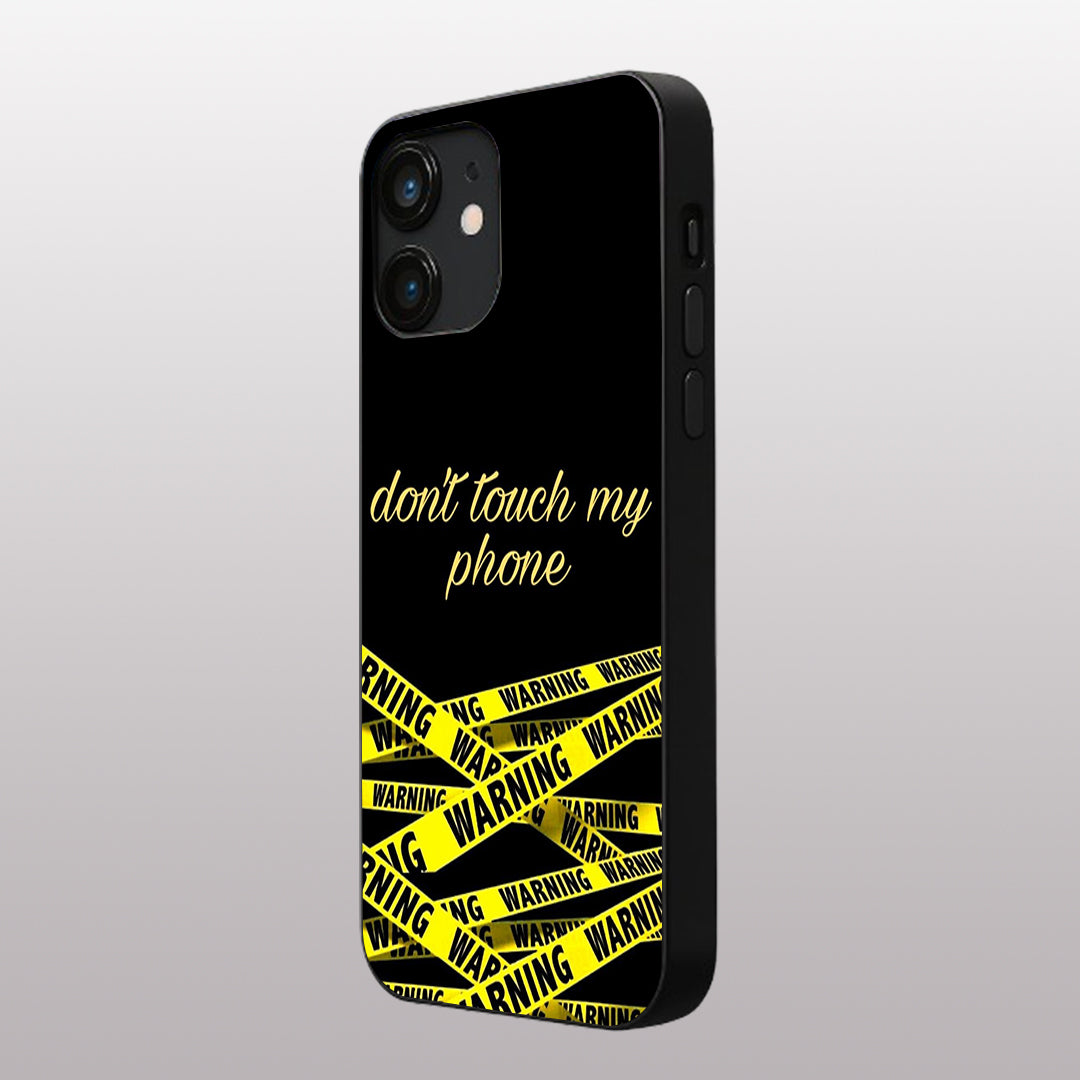 Warning, Don't Touch My Phone pattern phone case for iphone 12|Glass case