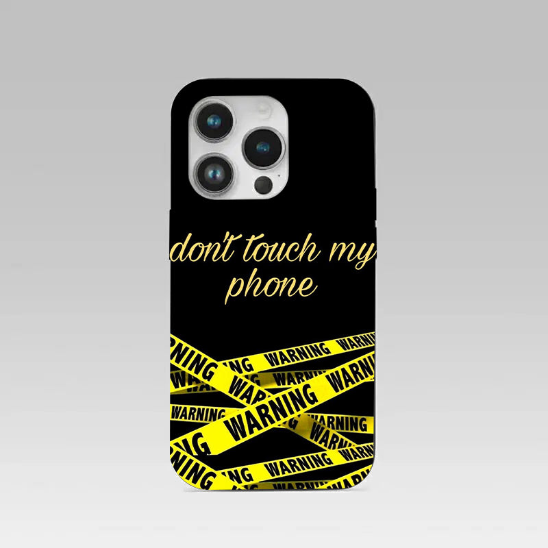 Warning, Don't Touch My Phone pattern phone case for iphone 14 pro | Glass case
